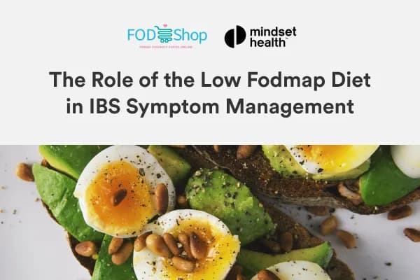 The role of the low FODMAP diet in IBS symptom management